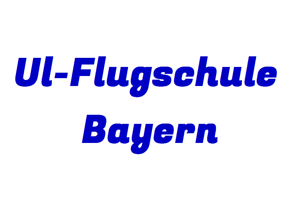 Ul-Flugschule Bayern
